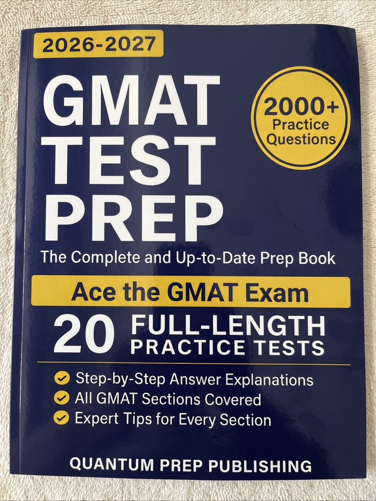 GMAT Test Prep 2026-2027 The Complete And Up to Date Prep Book