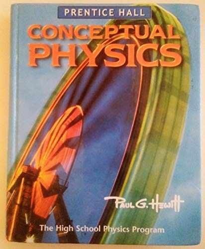 Conceptual Physics: The High School – Hardcover, by Prentice Hall – Very Good