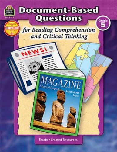 Document-Based Questions for Reading Comprehension and Critical Thinking – GOOD