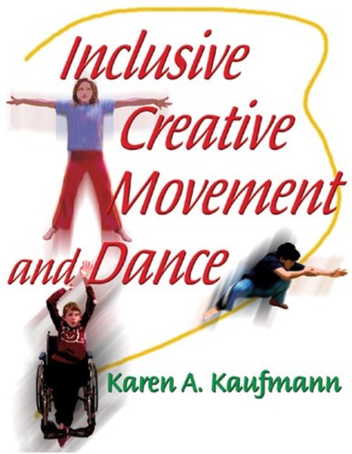 Inclusive Creative Movement and Dance Perfect Karen Kaufmann