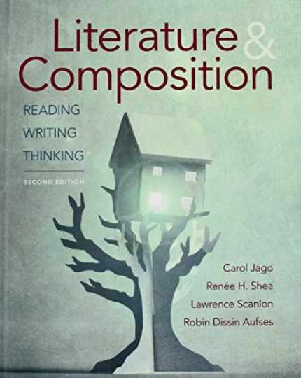Literature & Composition: Reading, – Hardcover, by Jago Carol; Shea – Acceptable