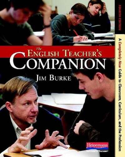 The English Teacher’s Companion, Fourth Edition: A Completely New Guide to: Used