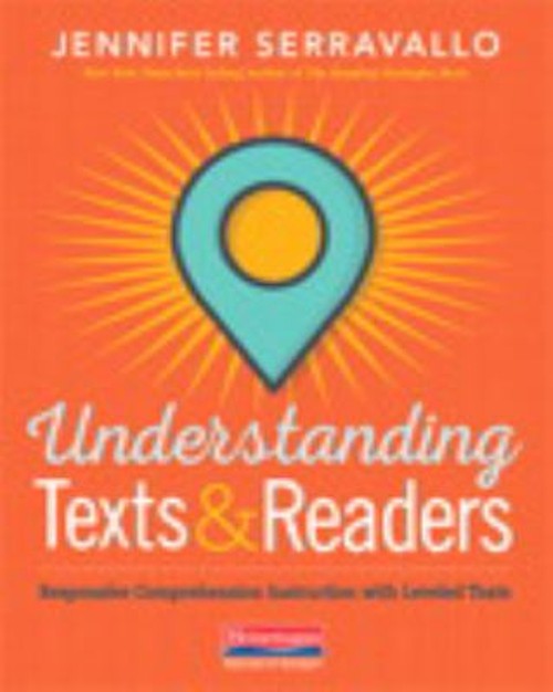Understanding Texts and Readers : Responsive Comprehension Instru