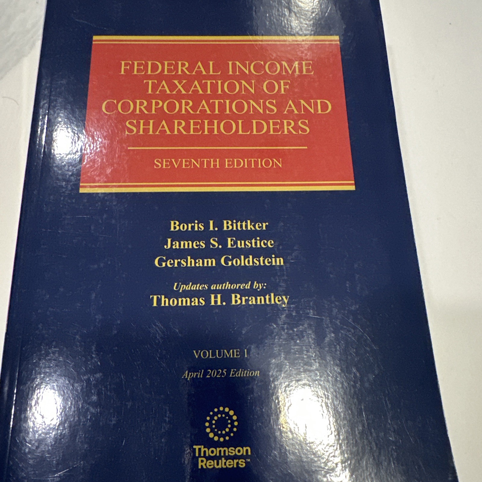 FEDERAL INCOME TAXATION OF CORPORATION & SHAREHOLDERS 2025 2 Vols Bittker/James