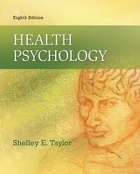 HEALTH PSYCHOLOGY 8TH (EGITH) EDITION By Shelley Taylor – Hardcover
