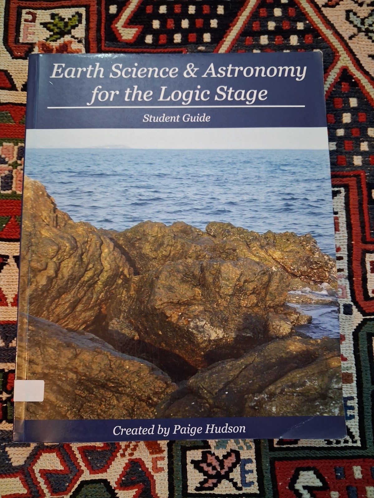 Earth Science and Astronomy for the Grammar Stage : Student Workbook by Paige…