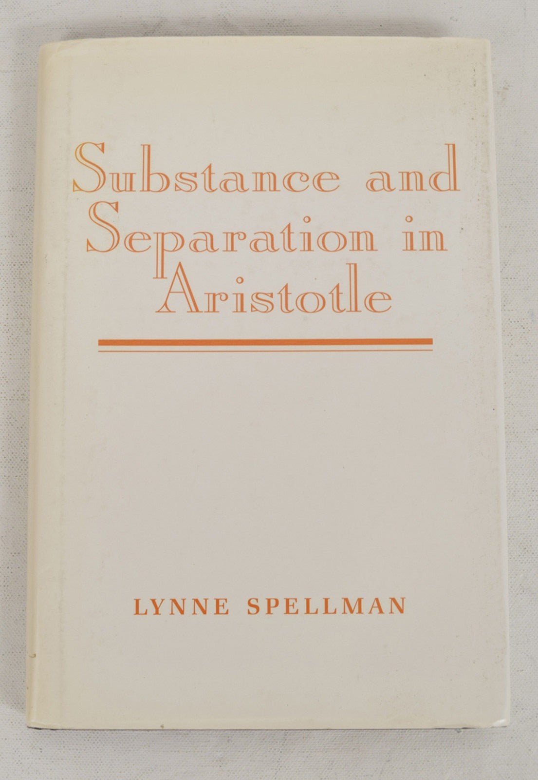 Substance and Separation in Aristotle Lynne Spellman Cambridge Press