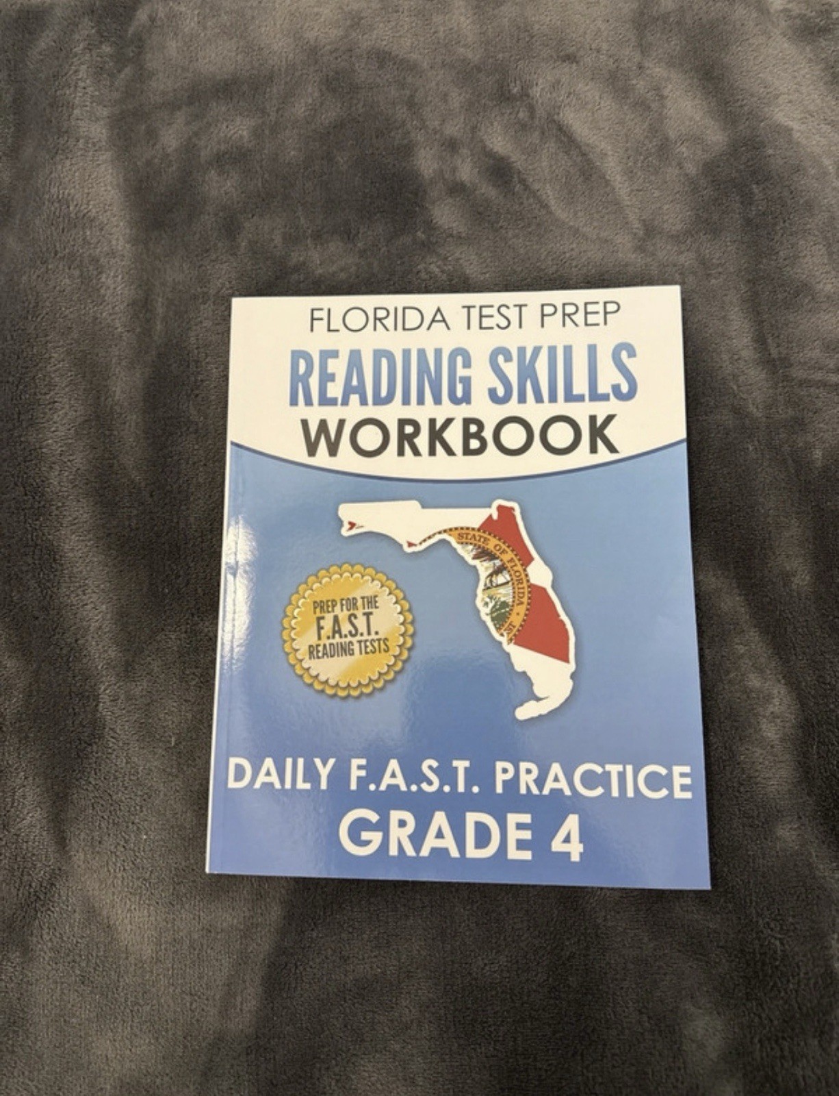Florida Test Prep Reading Skills Workbook Daily F.A.S.T. Practice Grade 4
