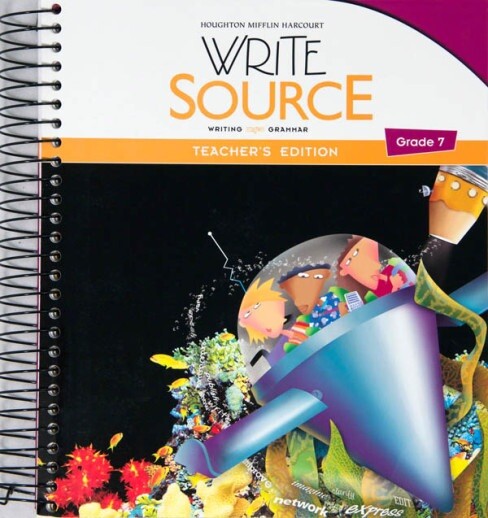 WRITE SOURCE: TEACHER’S EDITION GRADE 7 2012 By Great Source