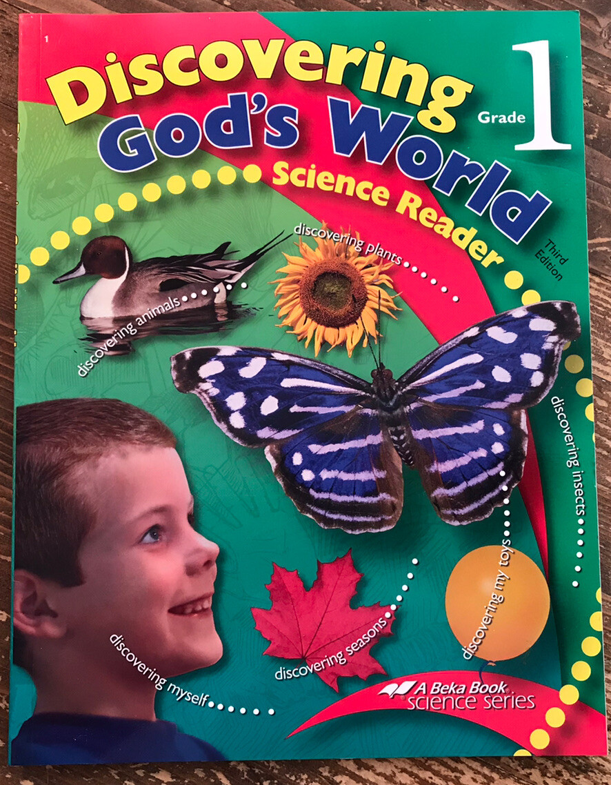 A Beka Book Science Series Discovering God’s World Grade 1 Science Reader 3rd Ed