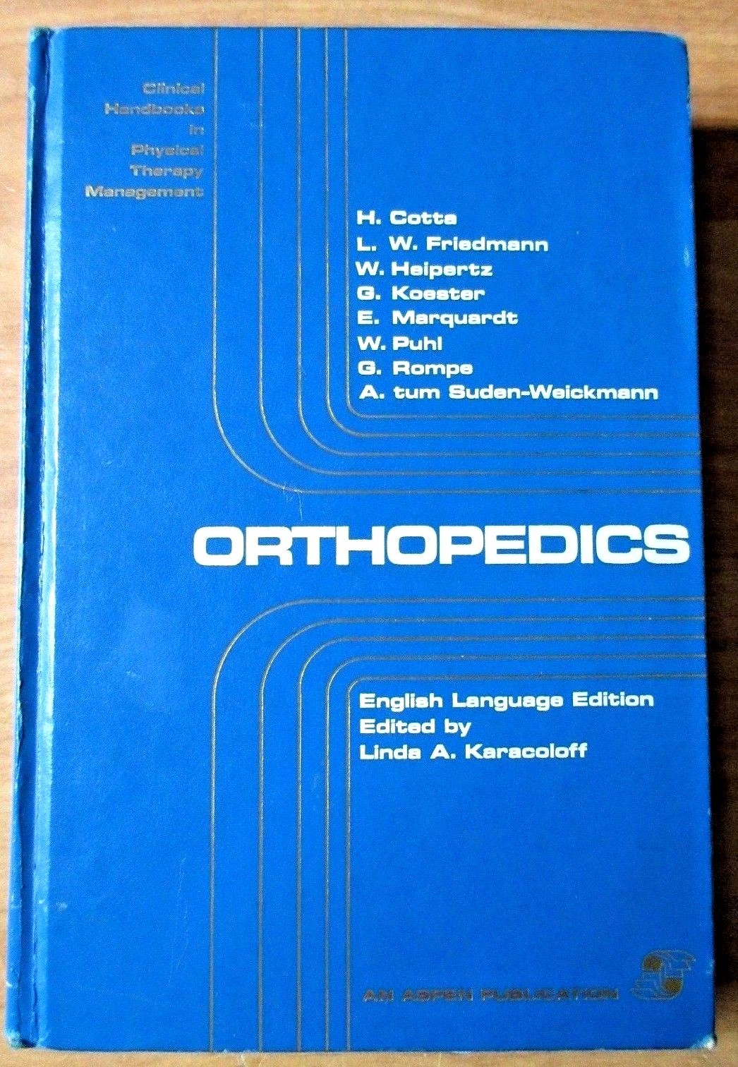 Orthopedics: Clinical Handbooks in Physical Therapy Management Ed Karacoloff
