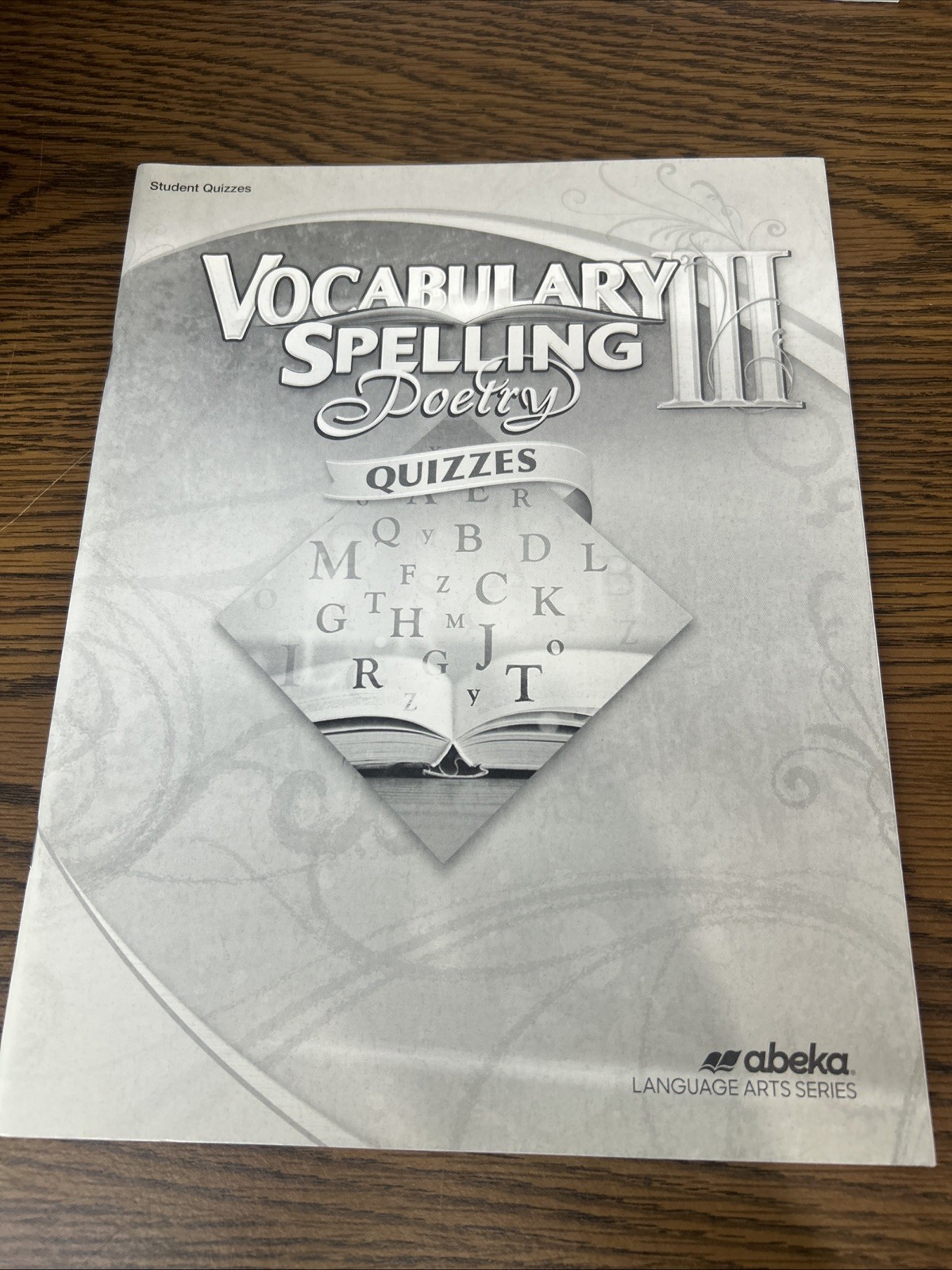 Abeka Vocabulary Spelling Poetry III 2019 STUDENT QUIZZES