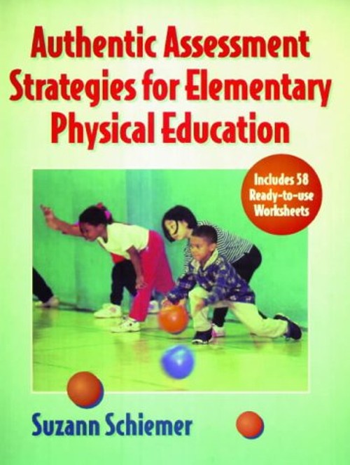 Assessment Strategies for Elementary Physical Education Suzanne S