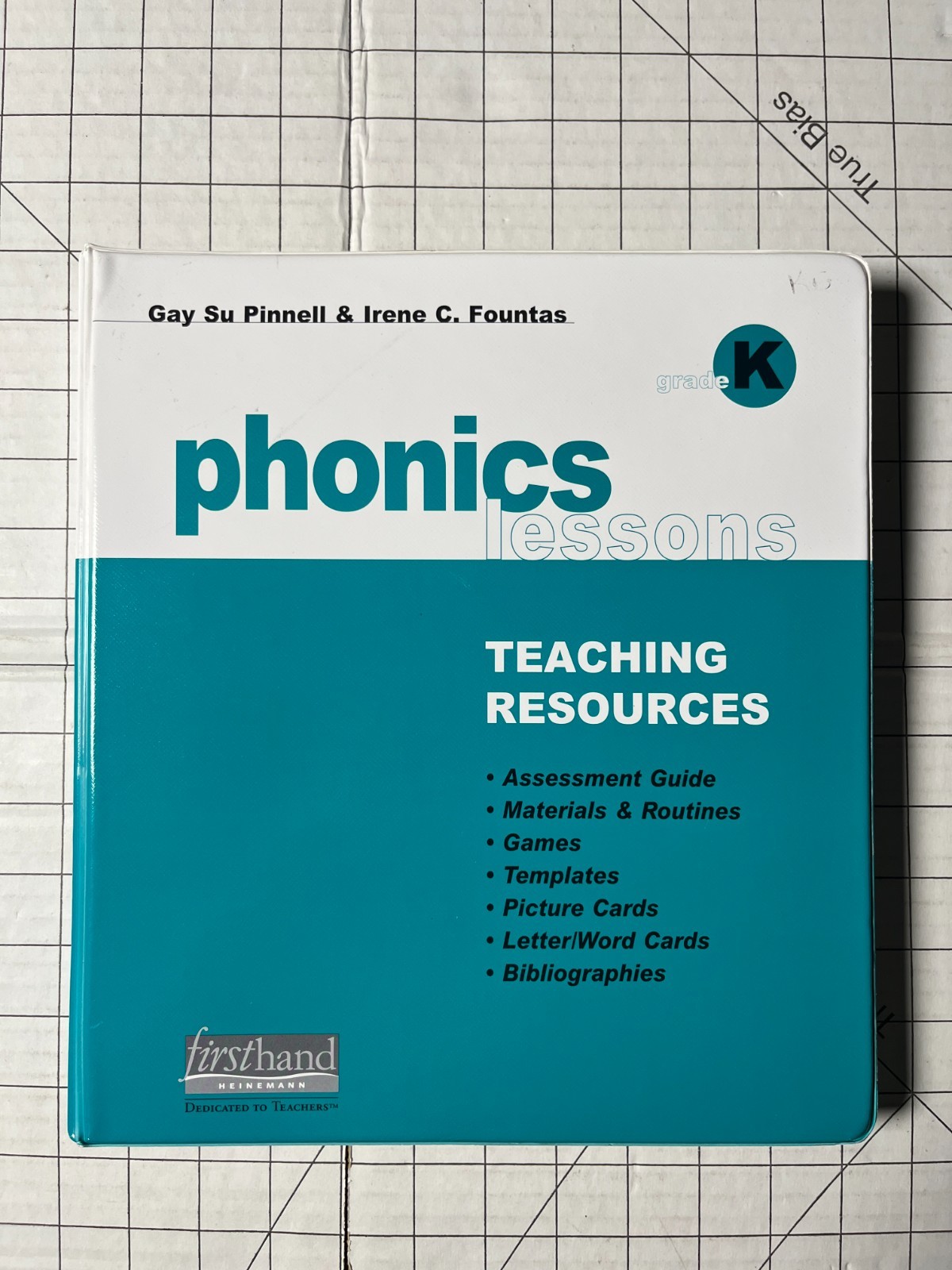 Phonics Lessons Teaching Resources Grade K by Gay Su Pinnell & Irene Fountas HC