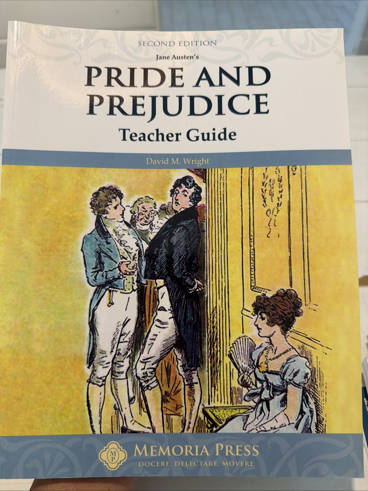 Pride & Prejudice Student Guide, Third Edition Memoria Press
