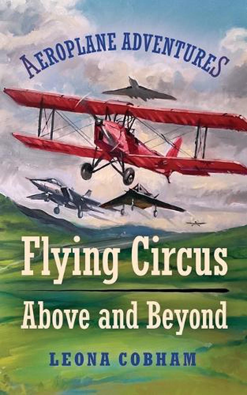 Flying Circus Above and Beyond: Thrills and spills, but nothing can hold the pla