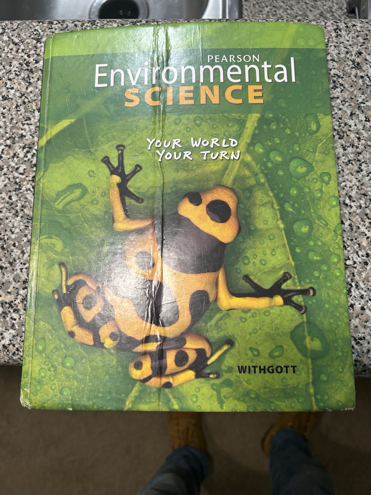 Environmental Science: Your World, Your Turn by Jay Withgott Student Book