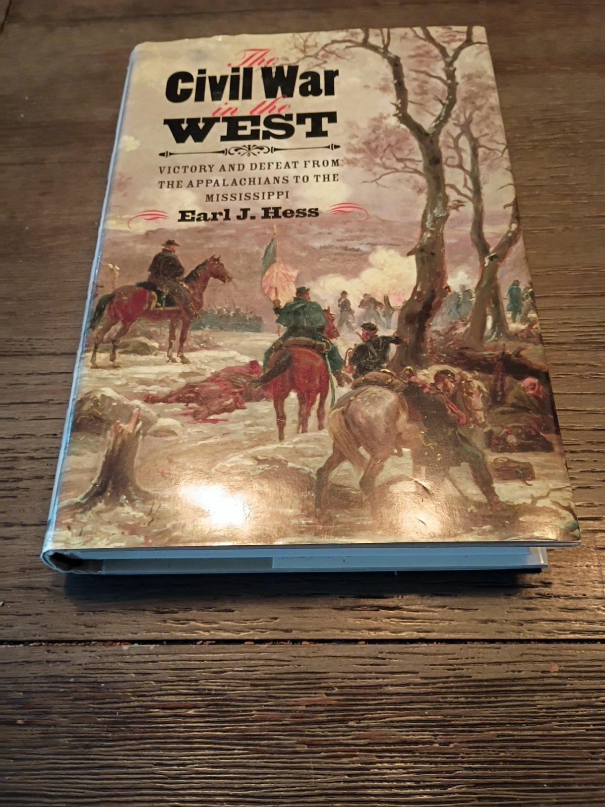The Civil War in the West by Earl Hess