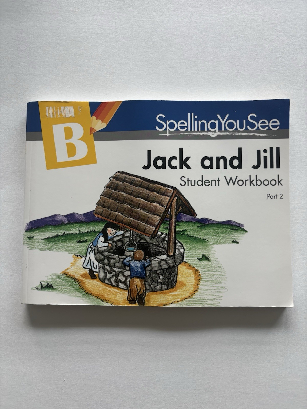 Jack and Jill Student Workbook, Part 2 by Demme Learning (2014, Trade Paperback)