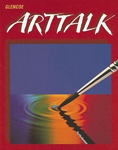 GLENCOE ARTTALK By Mcgraw-hill Education – Hardcover *Excellent Condition*