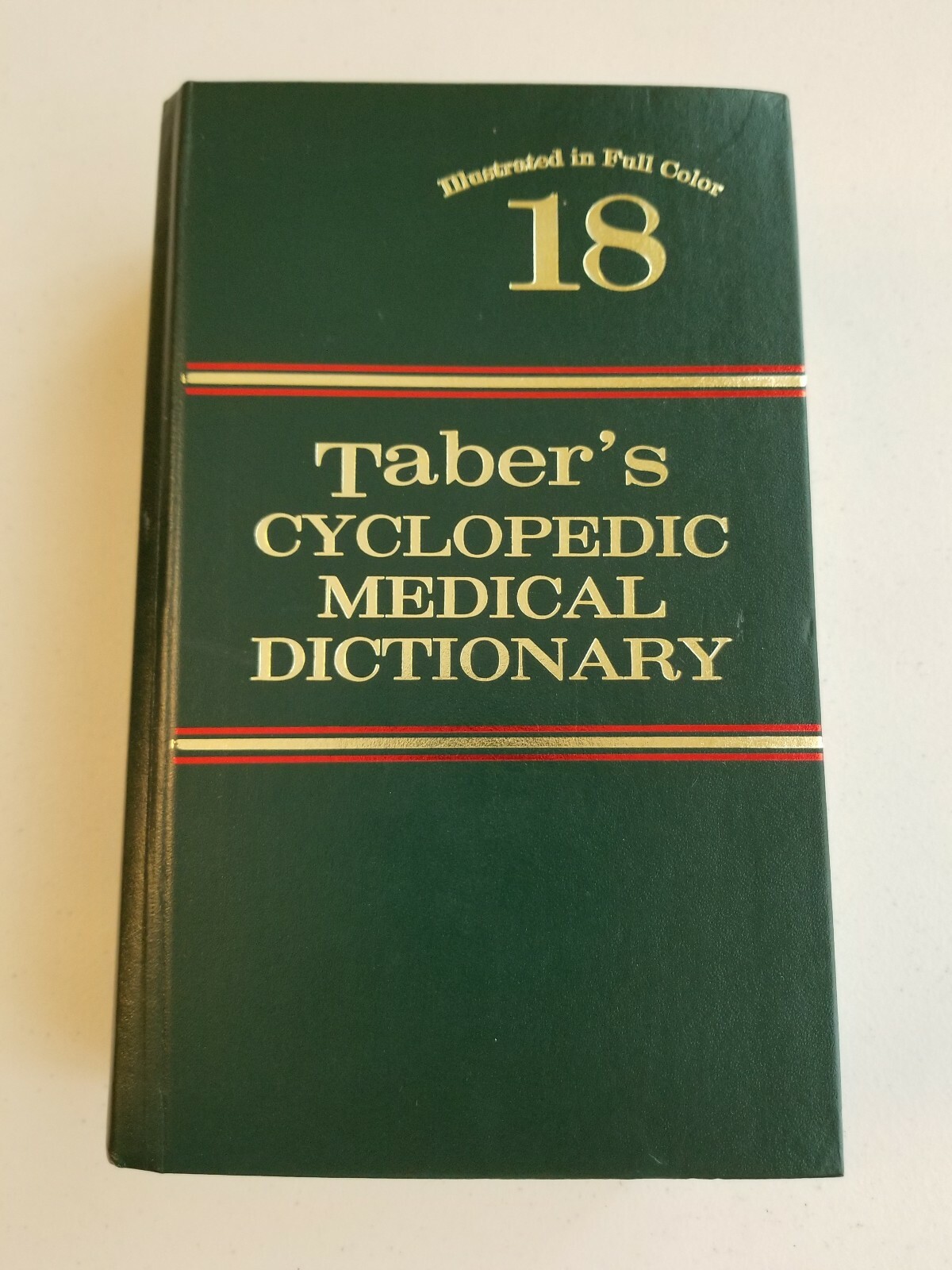 TABER’S CYCLOPEDIC MEDICAL DICTIONARY EDITION 18 BY F.A. DAVIS 1997
