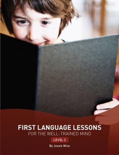 First Language Lessons for the Well-Trained Mind: Level 2 (Second E – ACCEPTABLE
