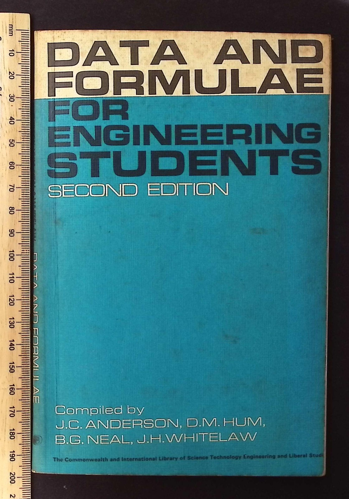 Data & Formulae for Engineering Students 2nd Edition, Anderson, Hum, Neal, 1969