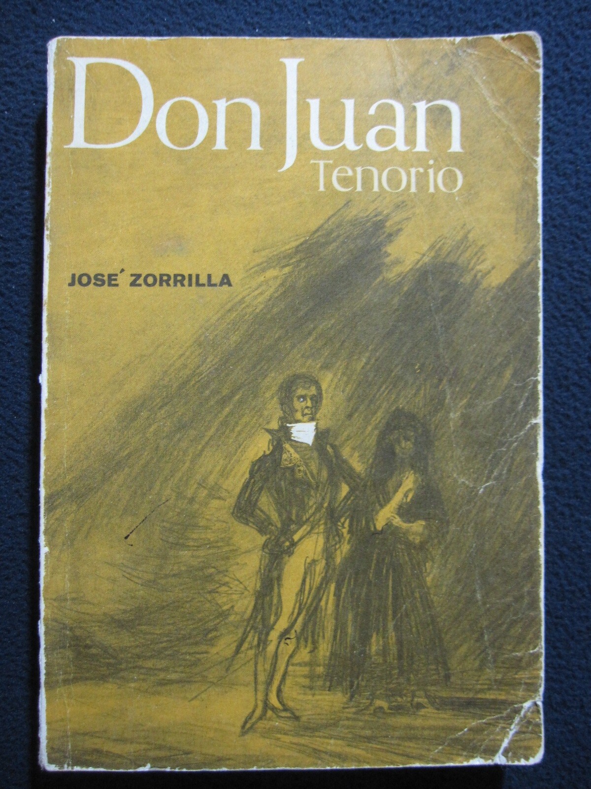 Don Juan Tenorio [Paperback] [Jan 01, 1957] Don Jose Zorrilla