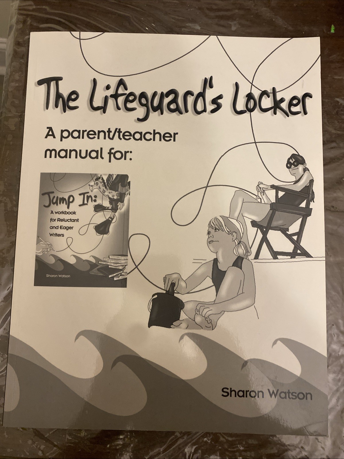Lifeguard’s Locker, A Parent/Teacher Manual for Jump in, A Workbook for…