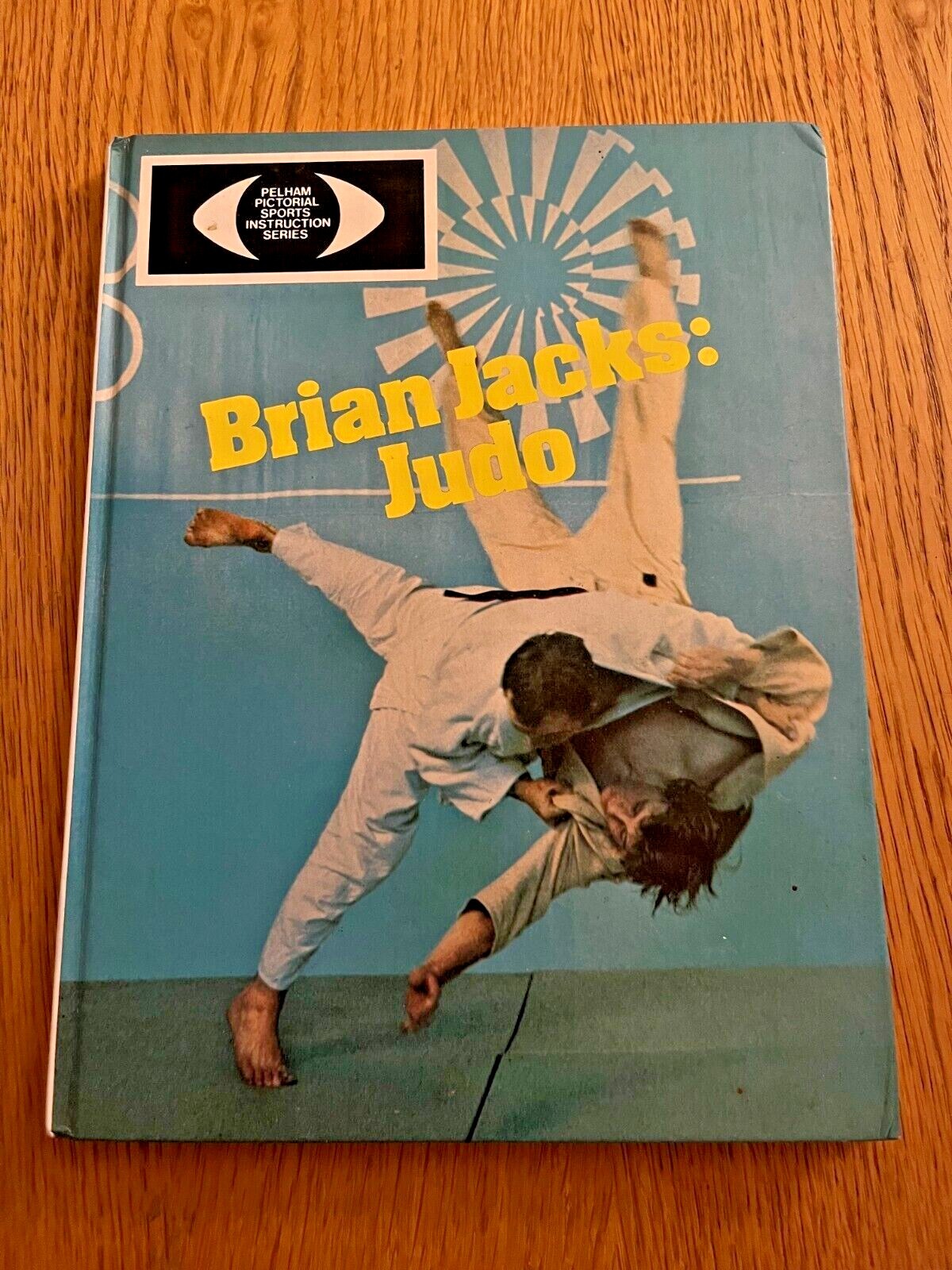 BRIAN JACKS: JUDO – PELHAM BOOKS – Hardback – 1976
