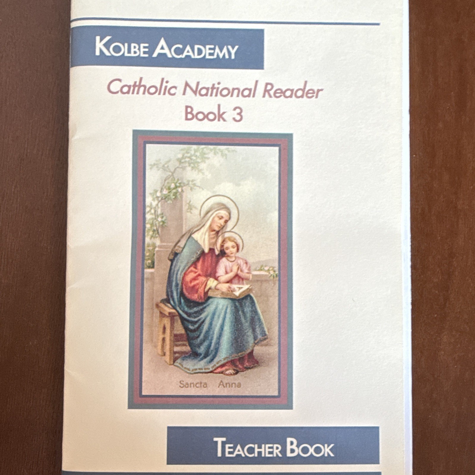 Catholic National Reader Book Three & Kolbe Study Guide 3Teacher’s & Students ed