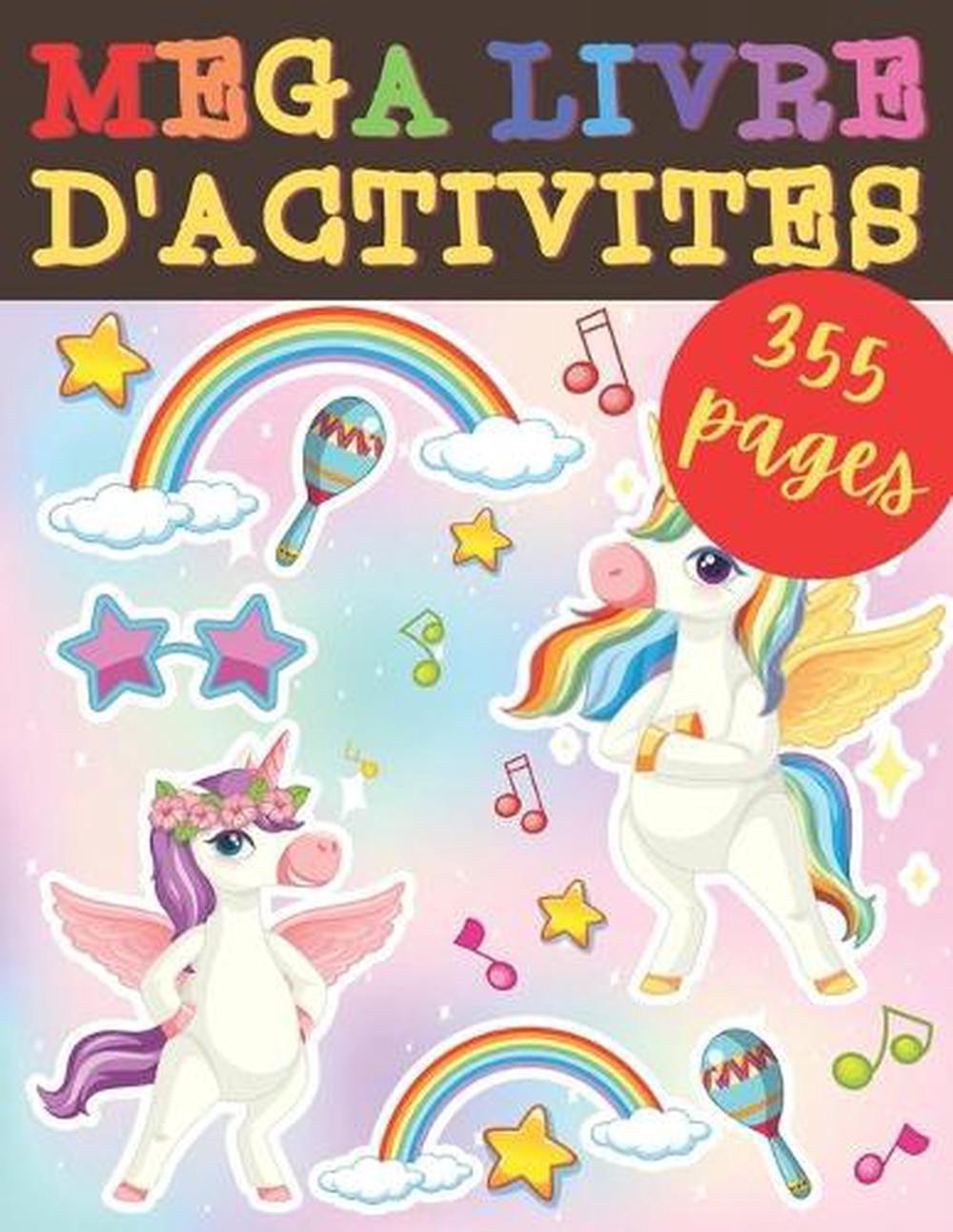Mega Livre d’activites: Carnet licornes pour enfants 355 pages Coloriages, Labyr