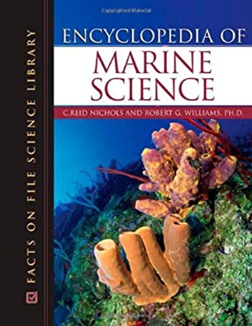 Encyclopedia of Marine Science Hardcover Robert G., Nichols, C. R