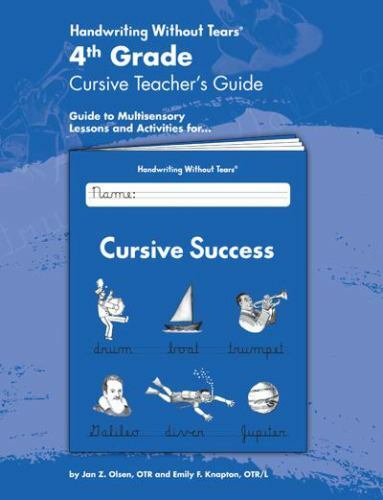 4th Grade Cursive Teacher’s Guide by Emily Knapton and Jan Z. Olsen (2008, Trade