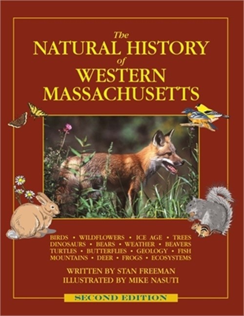 The Natural History of Western Massachusetts: Second Edition (Paperback or Softb