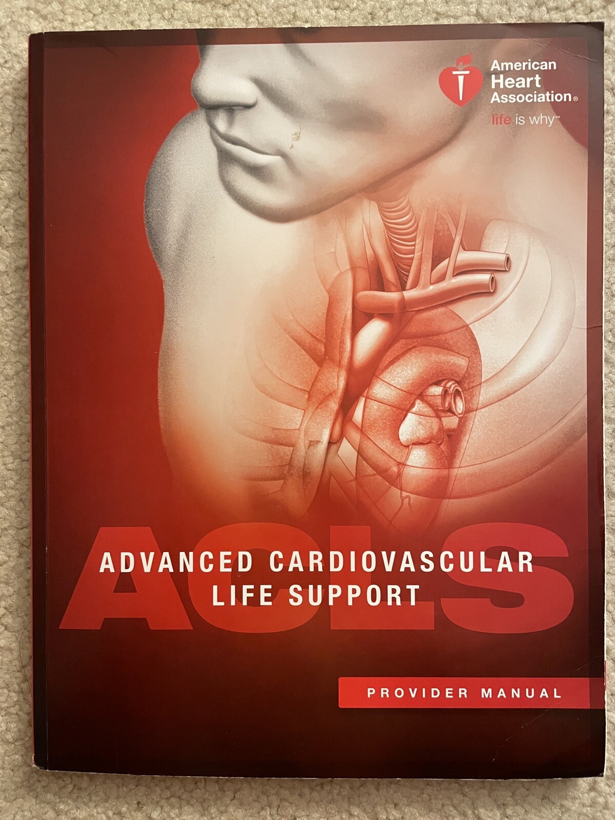 Advanced Cardiovascular Life Support (ACLS) Provider Manual by American Heart…