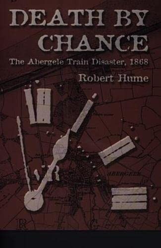 Death by Chance – The Abergele Train Dis… by Hume, Robert Paperback / softback
