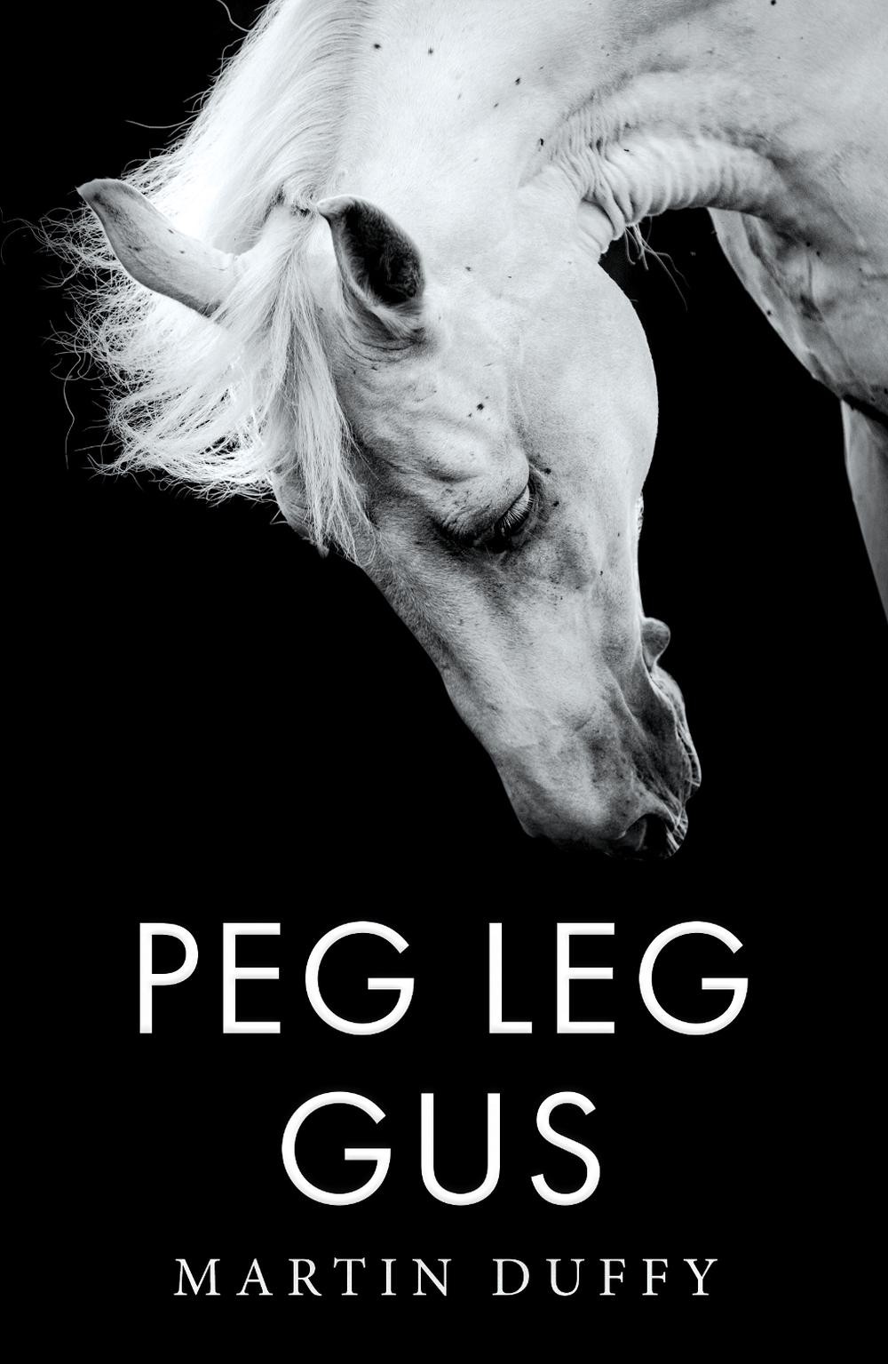 Peg Leg Gus by Martin Duffy Paperback Book