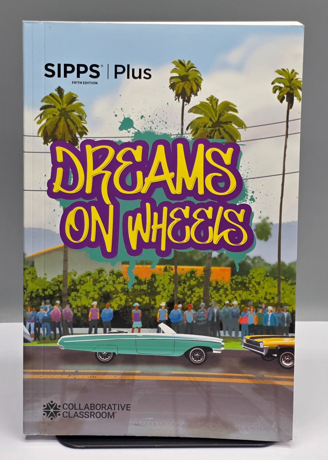 SIPPS Plus Dreams On Wheels and other selections Fifth Edition LIKE NEW