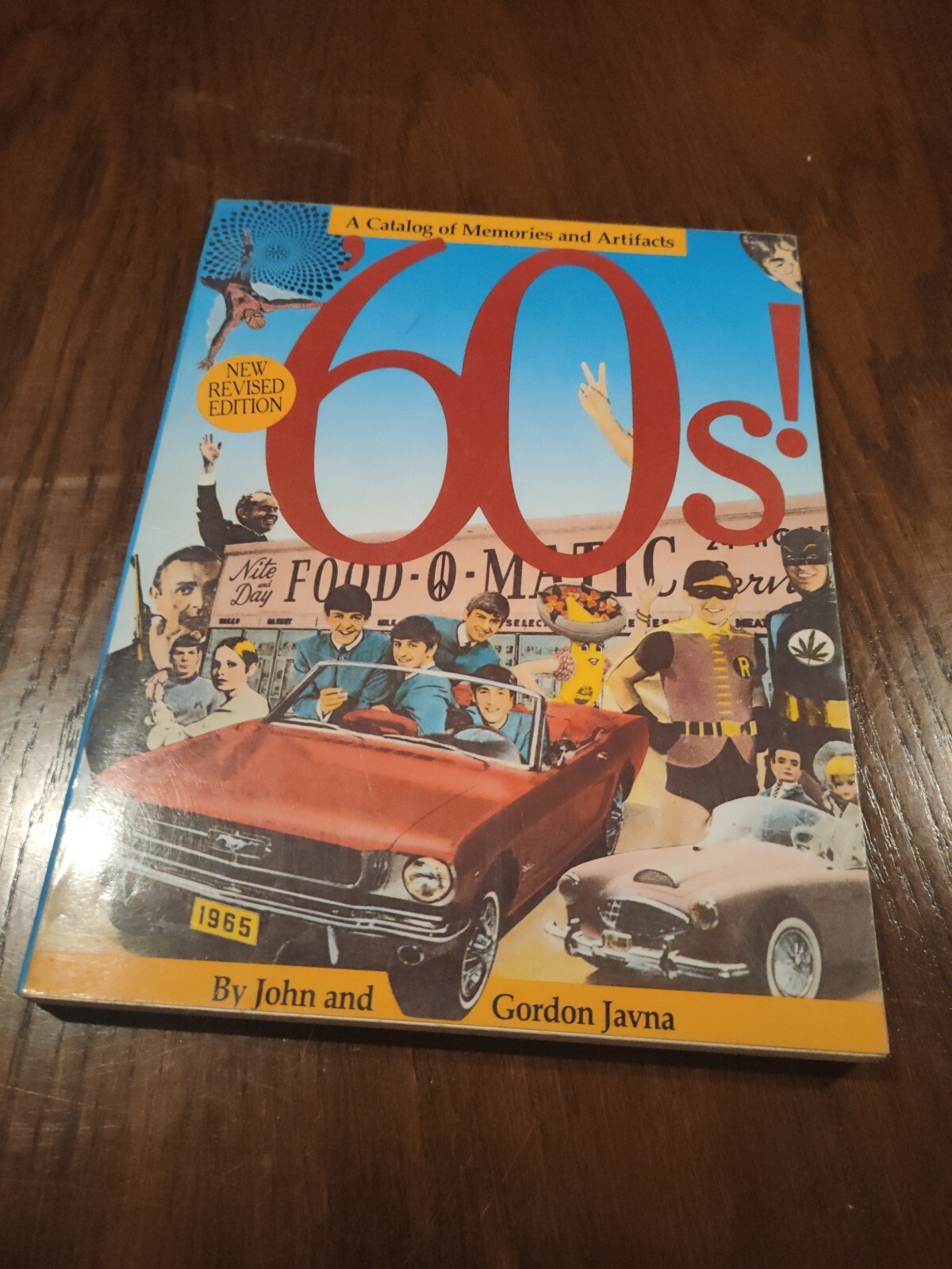 60s!: A Catalog of Memories and Artifacts by Gordon Javna, John