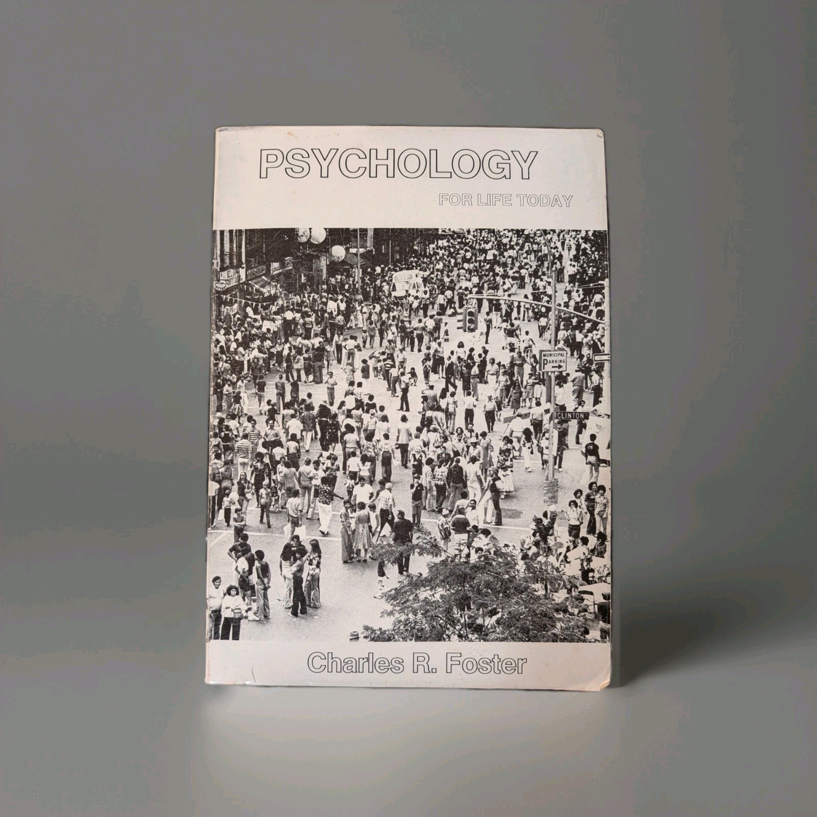 Psychology for Life Today High school American School 2006 Charles R Foster