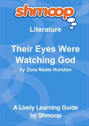 THEIR EYES WERE WATCHING GOD: SHMOOP LITERATURE GUIDE **BRAND NEW**