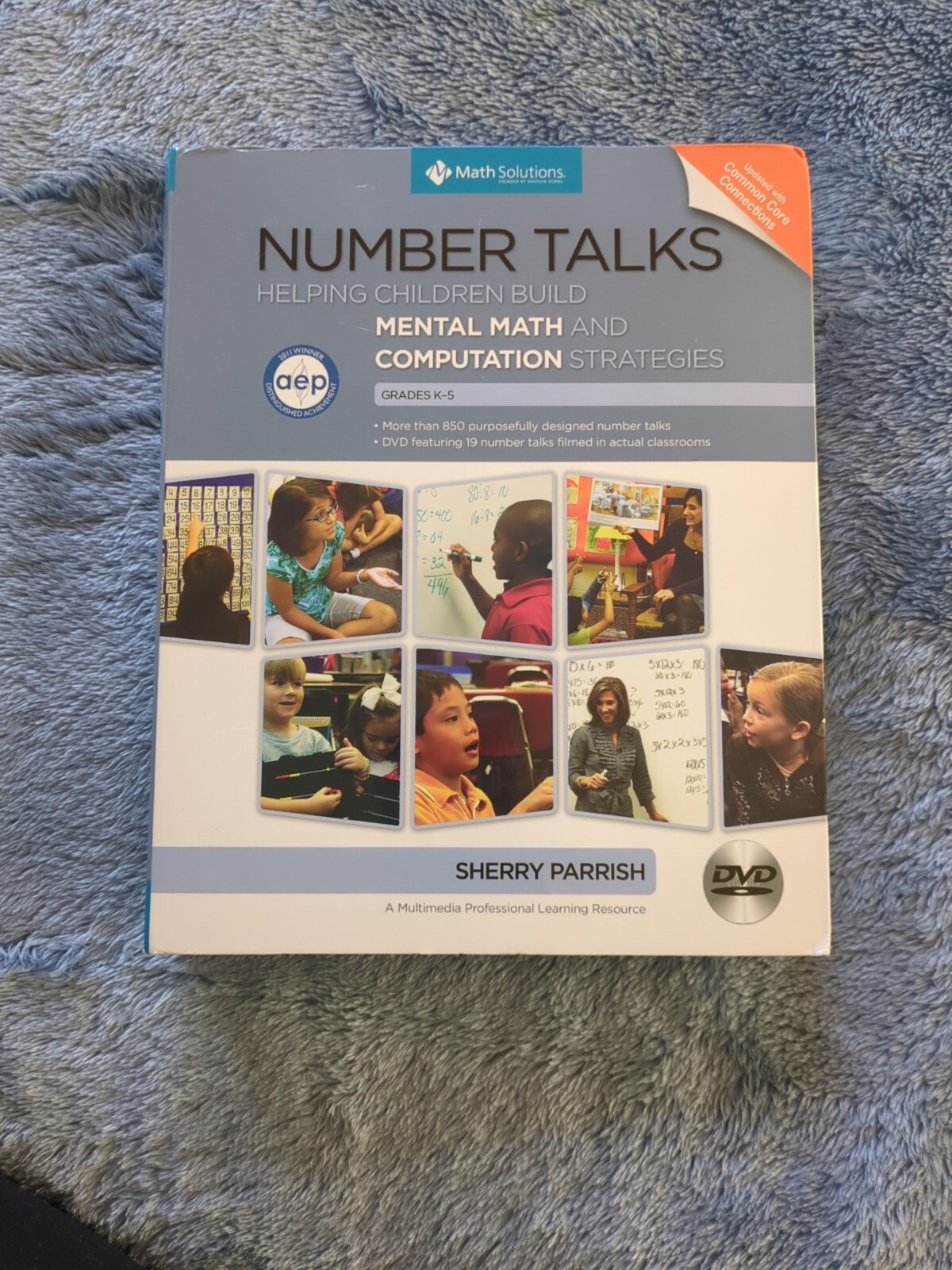 Number Talks: Helping Children Build Mental Math And Computation Strategies