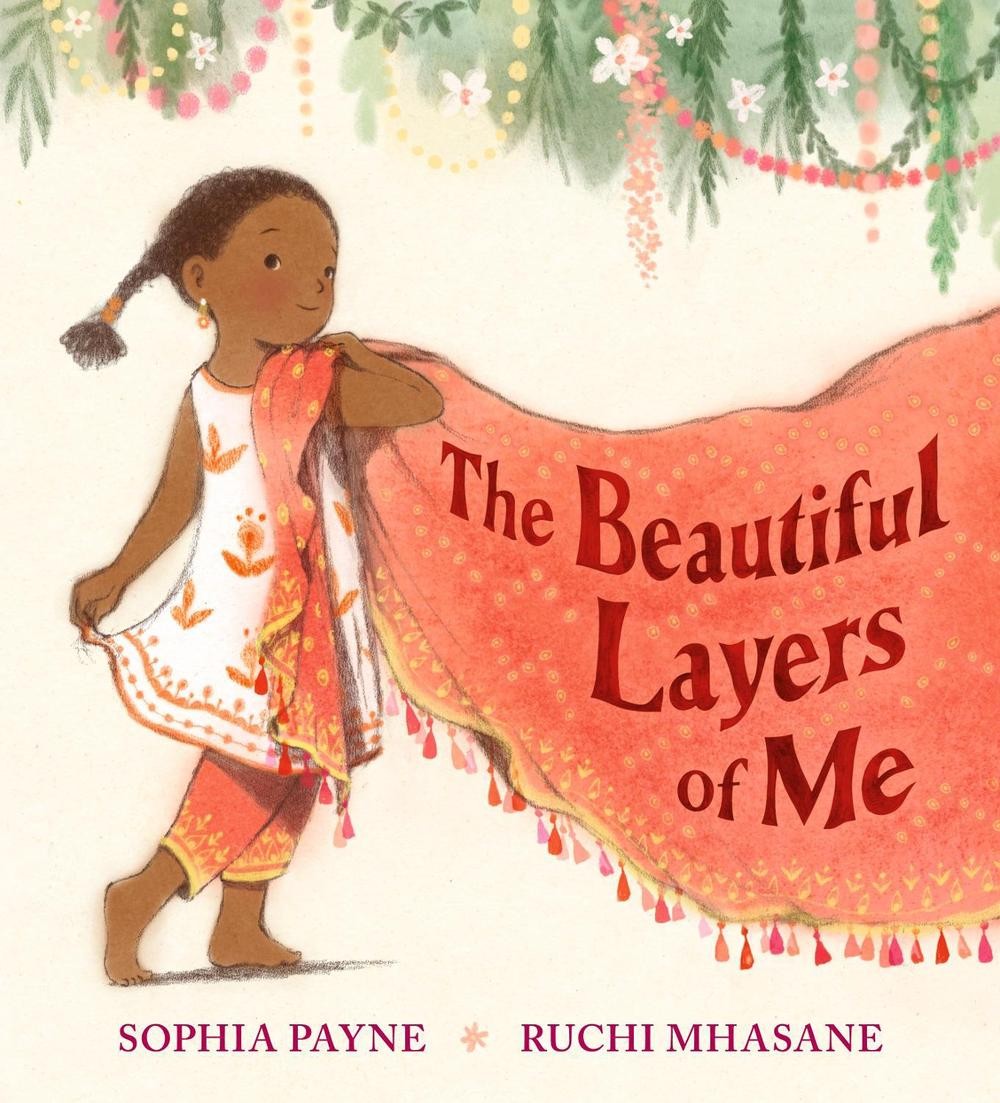 The Beautiful Layers of Me: Winner of the Inclusive Books for Children Award. An