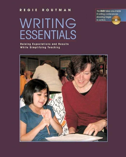 Writing Essentials: Raising Expectations and Results While Simplifying Teach…
