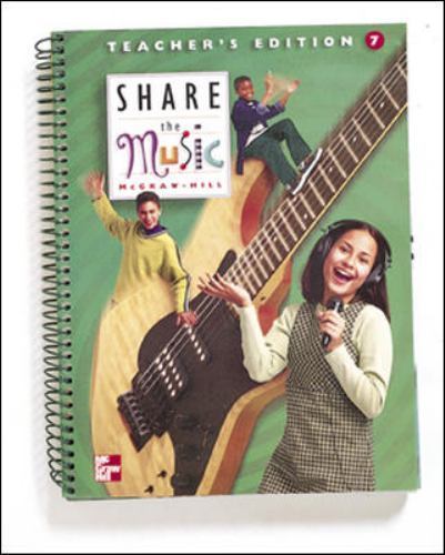 Share the Music Grade 7 Teacher’s Edition & Piano Accompaniments