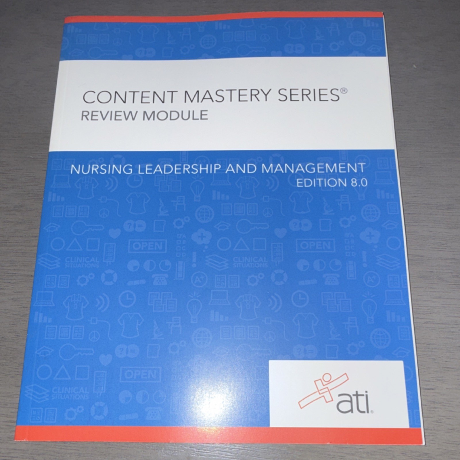 ATI Content Mastery Series Nursing Leadership & Management 8.0 Review Module