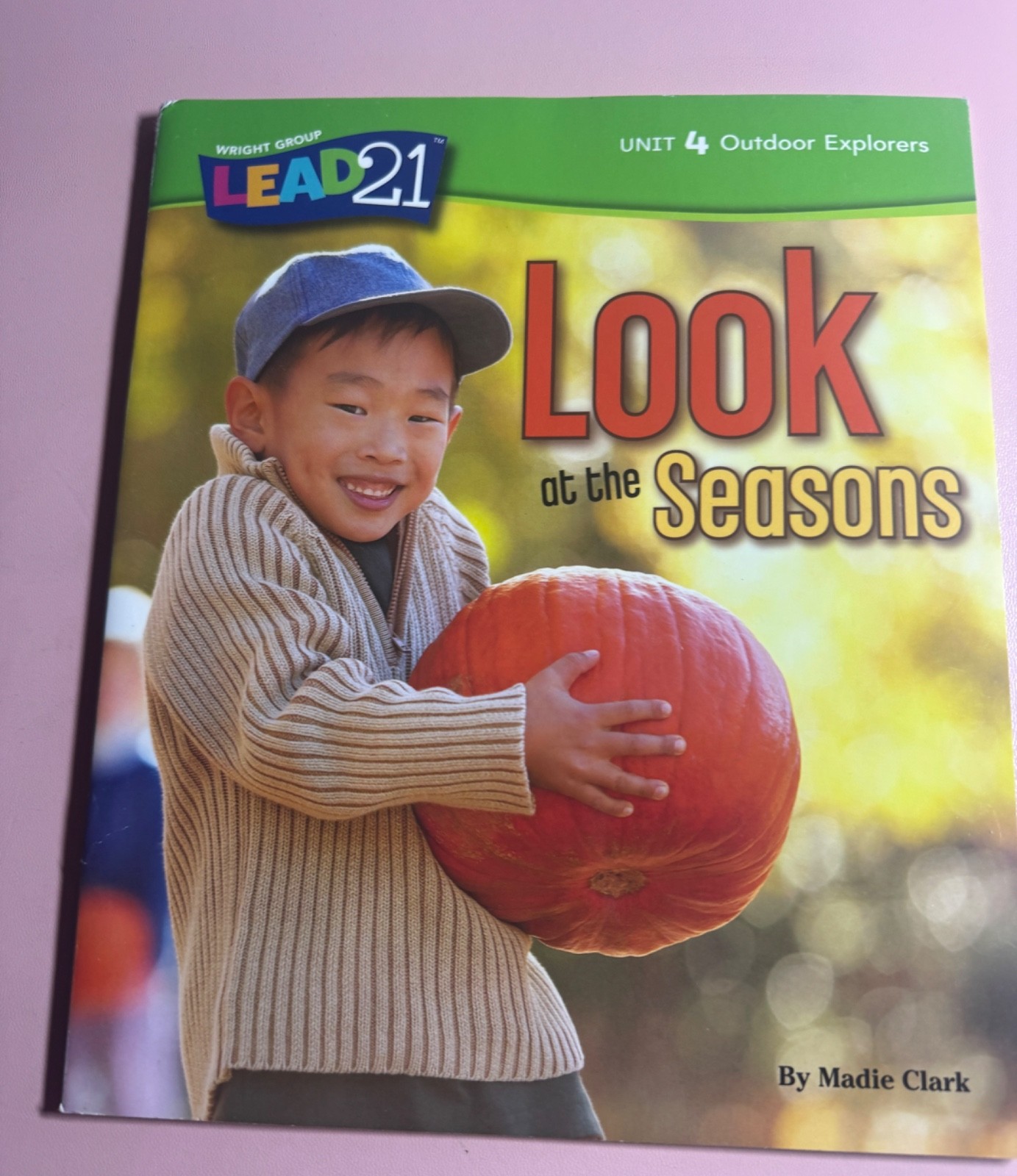 Wright Group Lead 21 Unit 4 Outdoor Exploers Look at The Seasons