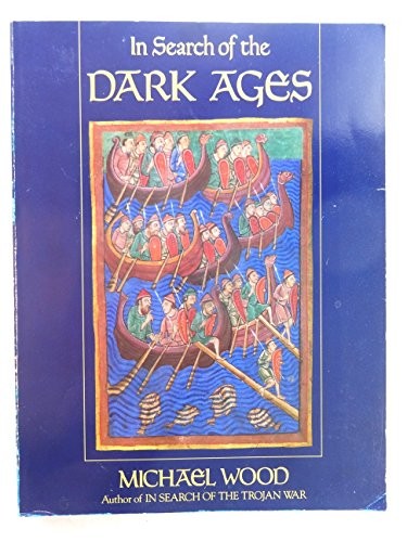 In Search of the Dark Ages, Wood, Michael