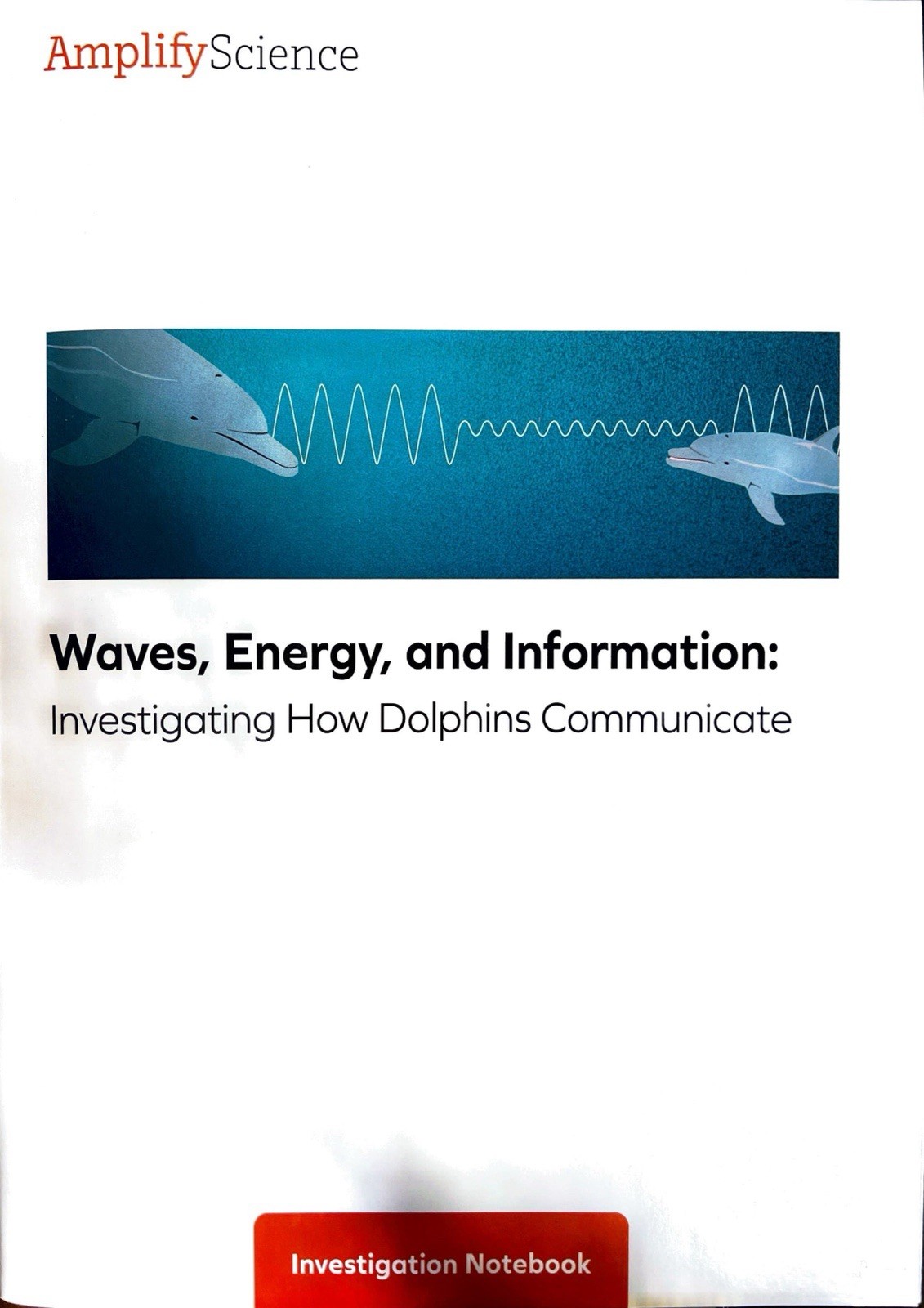 Amplify Science, Grade 4 Investigation Notebook, Waves, Energy And Information